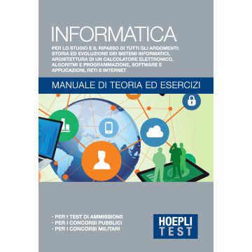Informatica generale. Manuale di teoria ed esercizi
