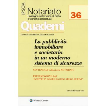 La pubblicità immobiliare e societaria in un moderno sistema di sicurezze