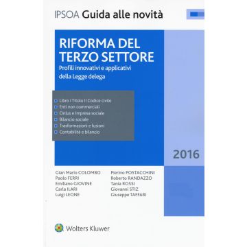 Riforma del terzo settore. Profili innovativi e applicativi della legge delega. Con aggiornamento online