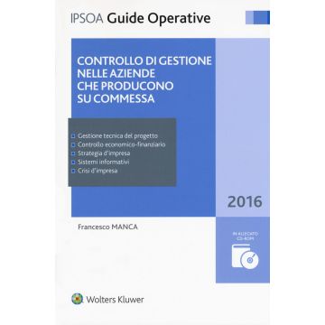 Controllo di gestione nelle aziende che producono su commessa. Con CD-ROM. Con Contenuto digitale per download e accesso on line