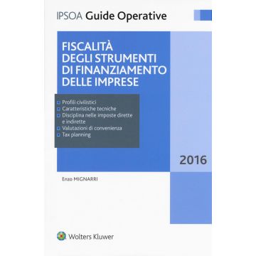 Fiscalità degli strumenti di finanziamento delle imprese. Con Contenuto digitale per download e accesso on line