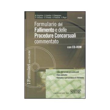 Formulario del fallimento e delle procedure concorsuali commentato. Con CD-ROM