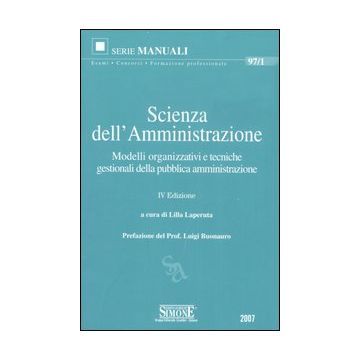 Scienza dell'amministrazione. Modelli organizzativi e tecniche gestionali della pubblica amministrazione