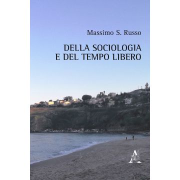 Della sociologia e del tempo libero