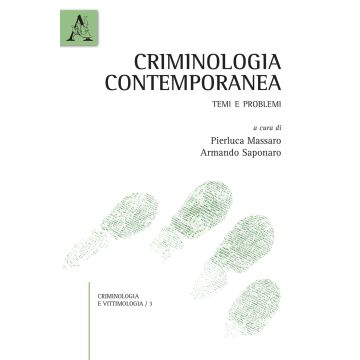 Criminologia contemporanea. Temi e problemi
