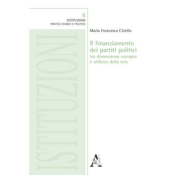 Il finanziamento dei partiti politici tra dimensione europea e utilizzo della rete