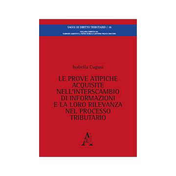 Le prove atipiche acquisite nell'interscambio di informazioni e la loro rilevanza nel processo tributario