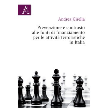 Prevenzione e contrasto alle fonti di finanziamento per le attività terroristiche in Italia