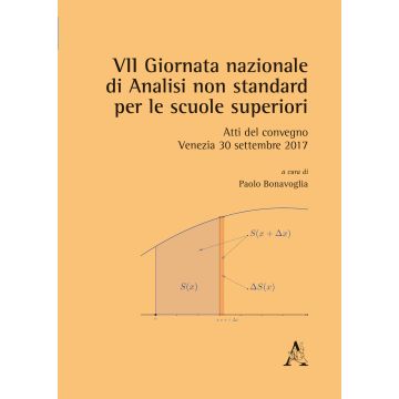 VII Giornata nazionale di analisi non standard per le scuole superiori. Atti del convegno (Venezia, 30 settembre 2017)