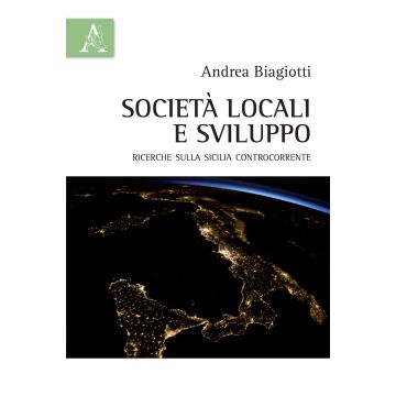 Società locali e sviluppo. Ricerche sulla Sicilia controcorrente