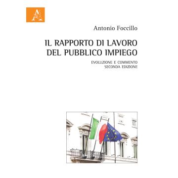 Il rapporto di lavoro del pubblico impiego. Evoluzione e commento
