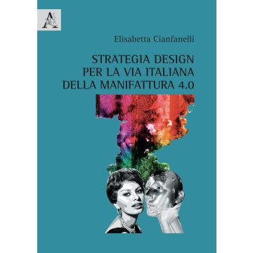 Strategia design per la via italiana della manifattura 4.0