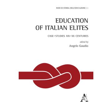 Education of italian elites. Case-studies XIX-XX centuries