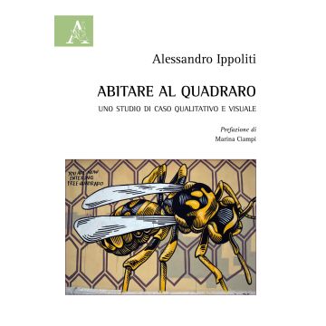 Abitare al Quadraro. Uno studio di caso qualitativo e visuale