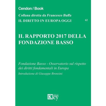 Il rapporto 2017 della Fondazione Basso