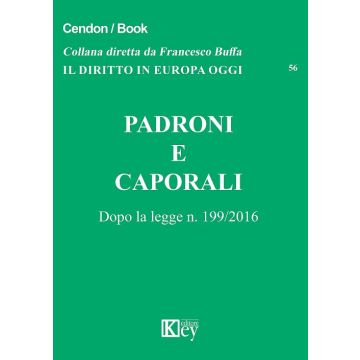 Padroni e caporali. Dopo la legge n. 199/2016