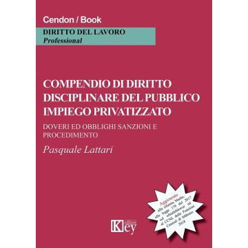 Compendio di diritto disciplinare del pubblico impiego privatizzato