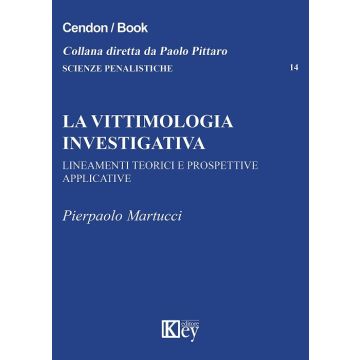 La vittimologia investigativa. Lineamenti teorici e prospettive applicative