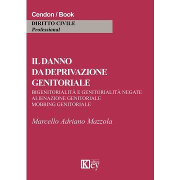 Il danno da deprivazione genitoriale