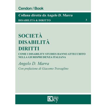 Società, disabilità, diritti. Come i disability studies hanno attecchito nella giurisprudenza italiana