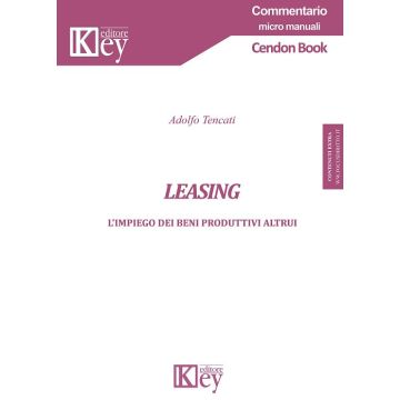 Leasing. L'impiego dei beni produttivi altrui