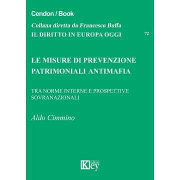 Le misure di prevenzione patrimoniali antimafia