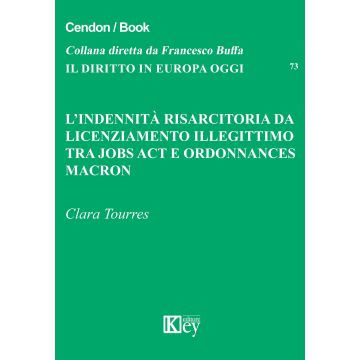 L'indennità risarcitoria da licenziamento illegittimo. Tra jobs act e ordonnances Macron