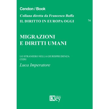 Migrazioni e diritti umani lo straniero nella giurisprudenza CEDU