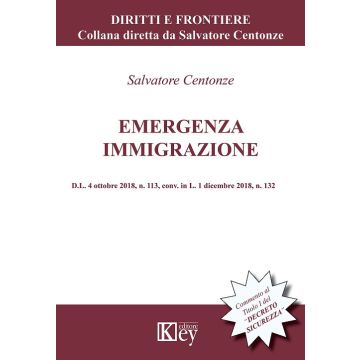 Emergenza immigrazione. D.L. 4 ottobre 2018, n. 113, conv. in L. 1 dicembre 2018, n. 132