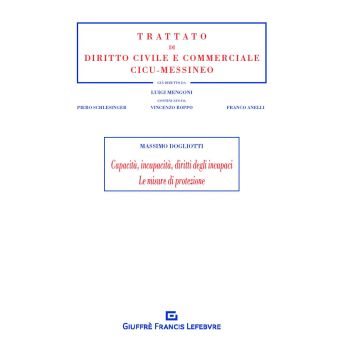 Capacità, incapacità, diritti degli incapaci. Le misure di protezione