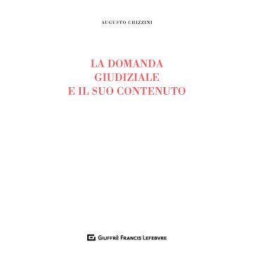 La domanda giudiziale e il suo contenuto. Edizione per gli studenti