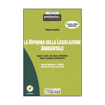 La riforma della legislazione ambientale. Con CD-ROM