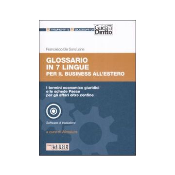 Glossario in 7 lingue per il buisiness all'estero. Con CD-ROM