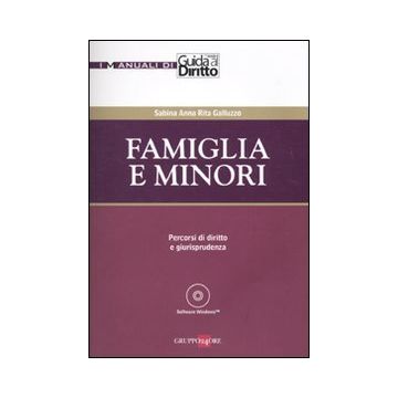 Famiglia e minori. Percorsi di diritto e giurisprudenza. Con CD-ROM