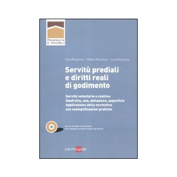 Servitù prediali e diritti reali di godimento. Con CD-ROM