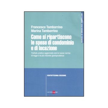 Come si ripartiscono le spese di condominio e di locazione
