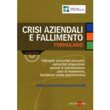 Crisi aziendali e fallimento. Formulario. Con CD-ROM