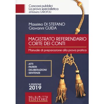 Magistrato referendario della Corte dei Conti. Manuale di preparazione alla prova pratica