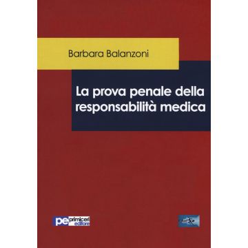 La prova penale della responsabilità medica