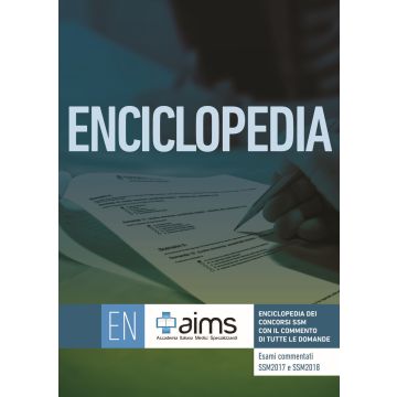 Enciclopedia dei Concorsi SSM con il commento di tutte le domande. Esami commentati SSM2017 e SSM2018