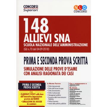 148 allievi SNA 148 allievi SNA Scuola Nazionale dell'Amministrazione (G.U. n. 70 del 04-09-2018). Prima e seconda prova scritta