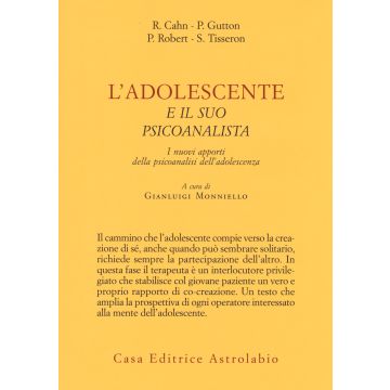 L'adolescente e il suo psicoanalista. I nuovi apporti della psicoanalisi dell'adolescenza