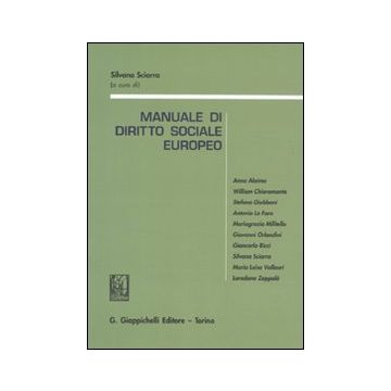 Manuale di diritto sociale europeo. Con riferimenti aggiornati al Trattato di Lisbona