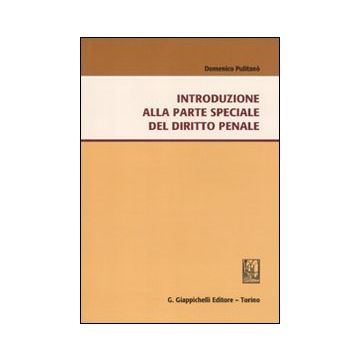 Introduzione alla parte speciale del sistema penale