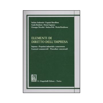 Elementi di diritto dell'impresa. Impresa. Proprietà industriale e concorrenza. Contratti commerciali. Procedure concorsuali