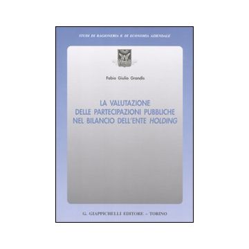 La valutazione delle partecipazioni pubbliche nel bilancio dell'ente holding