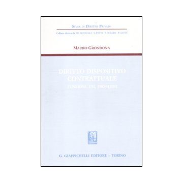 Diritto dispositivo contrattuale. Funzioni, usi, problemi