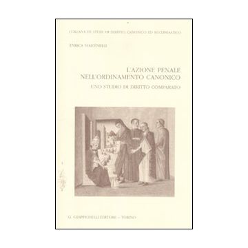 L'azione penale nell'ordinamento canonico. Uno studio di diritto comparato