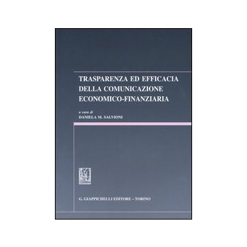Trasparenza ed efficacia nella comunicazione economico-finanziaria