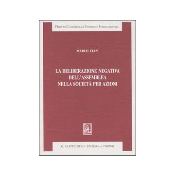 La deliberazione negativa dell'assemblea nella società per azioni